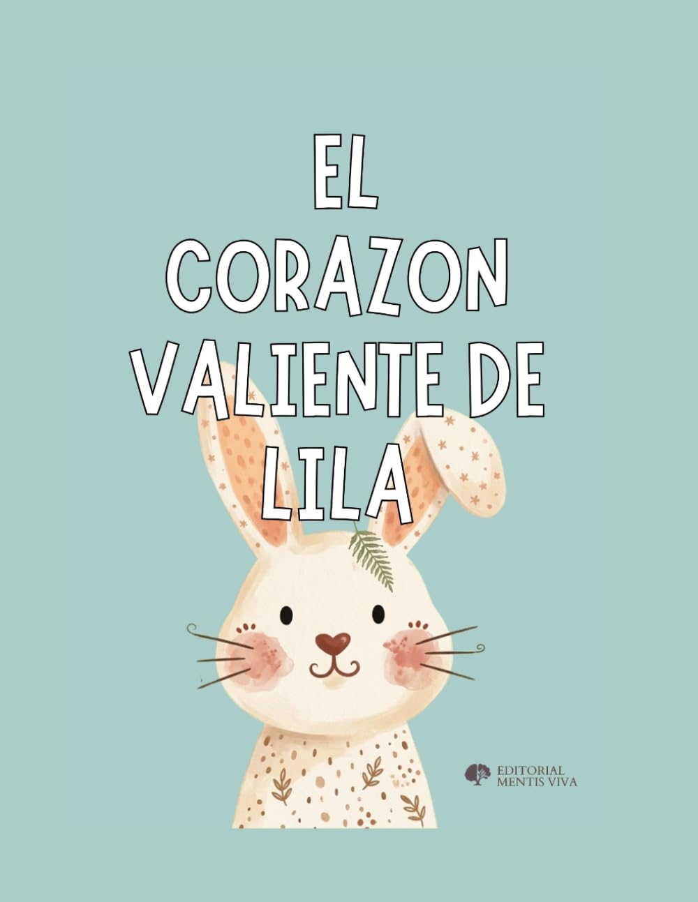 El corazón valiente de Lila