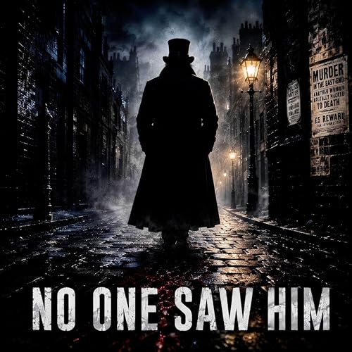 Jack the Ripper &mdash; The Killer London Never Caught, Never Named, Never Found