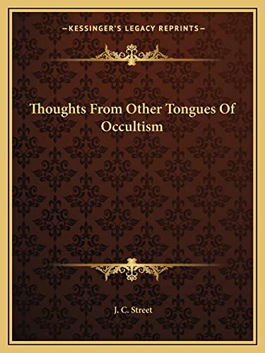 Thoughts From Other Tongues Of Occultism
