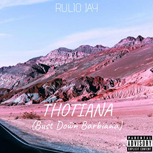 Thotiana (Bust Down Barbiana) [Explicit] by Rulio Jay on Amazon Music