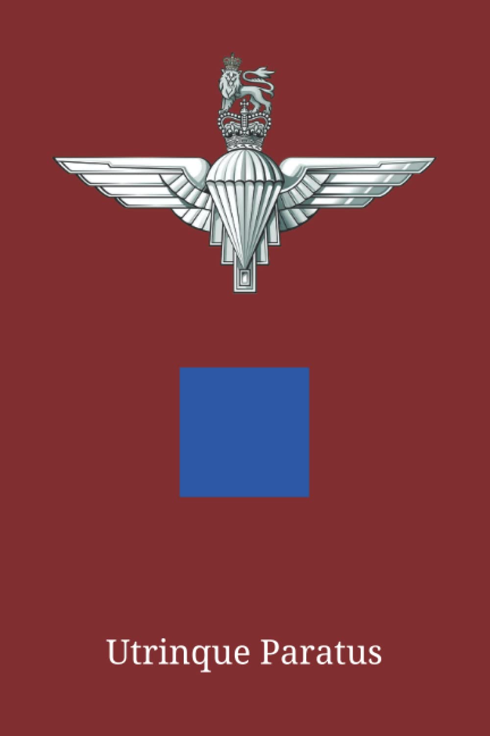 Parachute Regiment Notebook 2 Para Utrinque Paratus: Utrinque Paratus