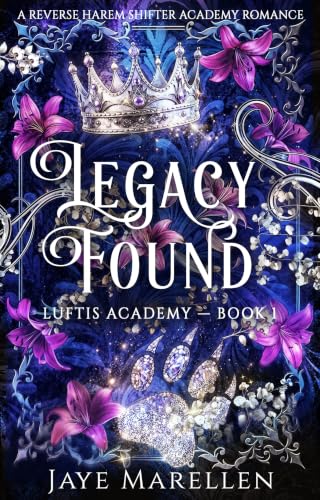 Legacy Found (Luftis Academy Book 1)