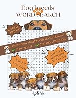 DOG BREEDS WORD SEARCH PUZZLE LARGE PRINT: Dog Themed Puzzle Book - Word Search Large Print For Adults, Seniors and Teens - Animal Lovers B0CNY592GN Book Cover