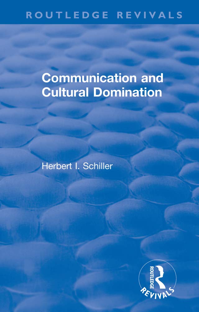 Revival: Communication and Cultural Domination (1976) (Routledge Revivals)      1st Edition, Kindle Edition