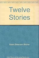 Twelve stories by Steen Steensen Blicher, B0007E95H8 Book Cover