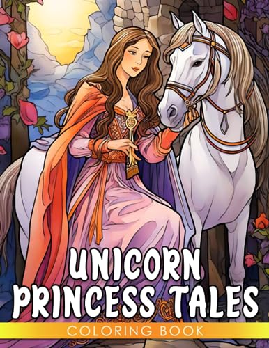 Unicorn Princess Tales: An Enchanting Coloring Book for Kids - Create, Imagine, and Dream
