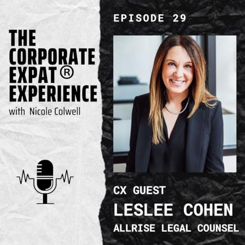 29 CX Leslee Cohen, ALLRise Legal Counsel - Wall Street’s Loss is the Start-Up World’s Gain!