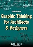 Graphic Thinking for Architects and Designers