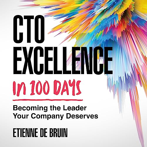 Listen to CTO Excellence in 100 Days by Etienne de Bruin episode artwork