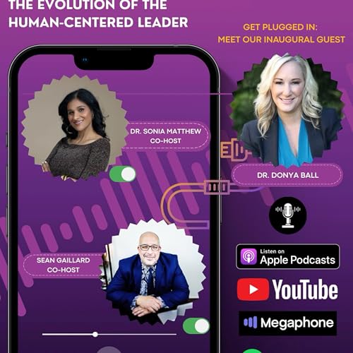 Leading While Human with Special Guest Dr. Donya Ball