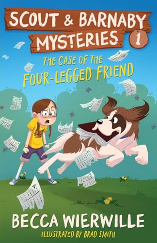 The Case of the Four-Legged Friend (Scout and Barnaby Mysteries)