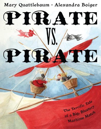 Pirate vs. Pirate: The Terrific Tale of a Big, Blustery Maritime Match Livre eBook France