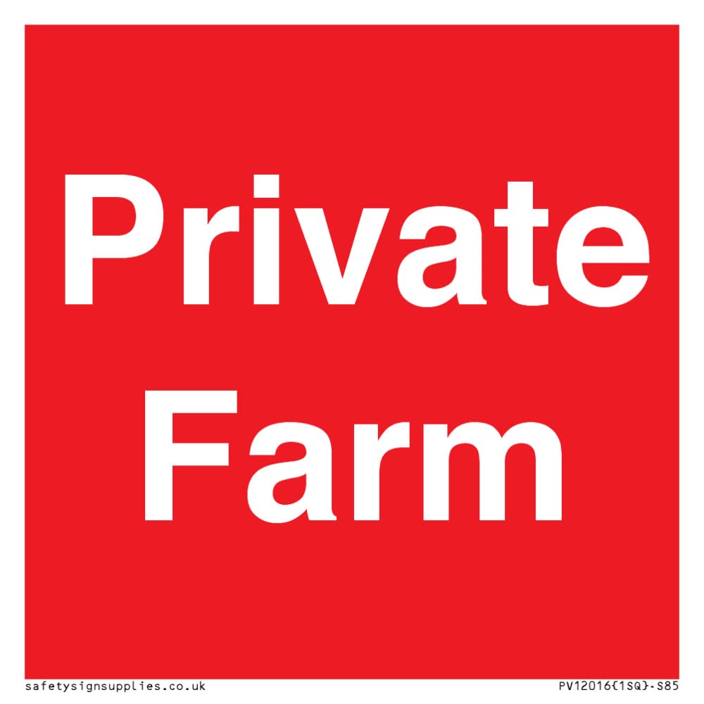 Private Farm Sign - 85x85mm - S85