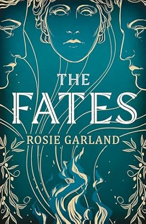 Book cover The Fates: A spellbindingly original mythical retelling for fans of CIRCE and ARIADNE