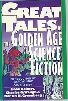 The Mammoth Book of Golden Age Science Fiction: Short Novels of  the 1940s (The Mammoth Book Of...series)