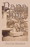 Papa Jim 0692502998 Book Cover