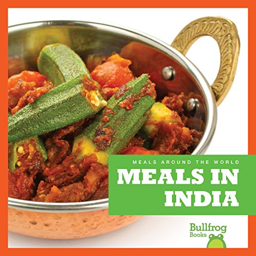 Meals in India (Bullfrog Books: Meals Around the World)