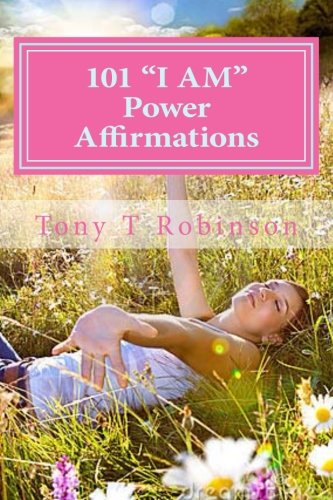 101 "I AM" Power Affirmations.