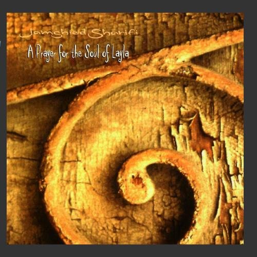 A Prayer for the Soul of Layla [Audio CD] Sharifi, Jamshied