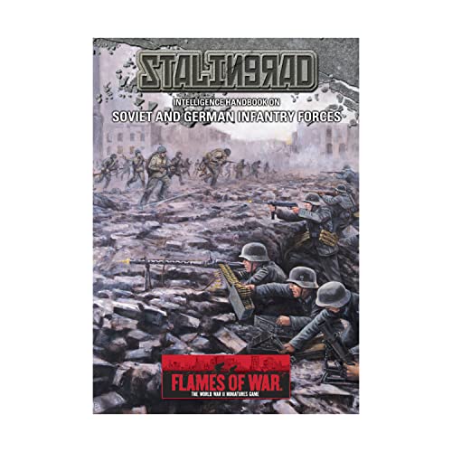 Flames of War Stalingrad: Intelligence Handbook on Soviet and German Infantry Forces (The World War II Miniatures Game)