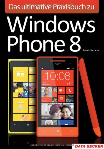 Preisvergleich Produktbild Das ultimative Praxisbuch zu Windows Phone 8