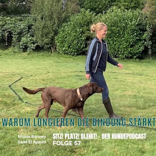 #57 Harmonie am Kreis - Wie Longieren die Bindung st&auml;rkt