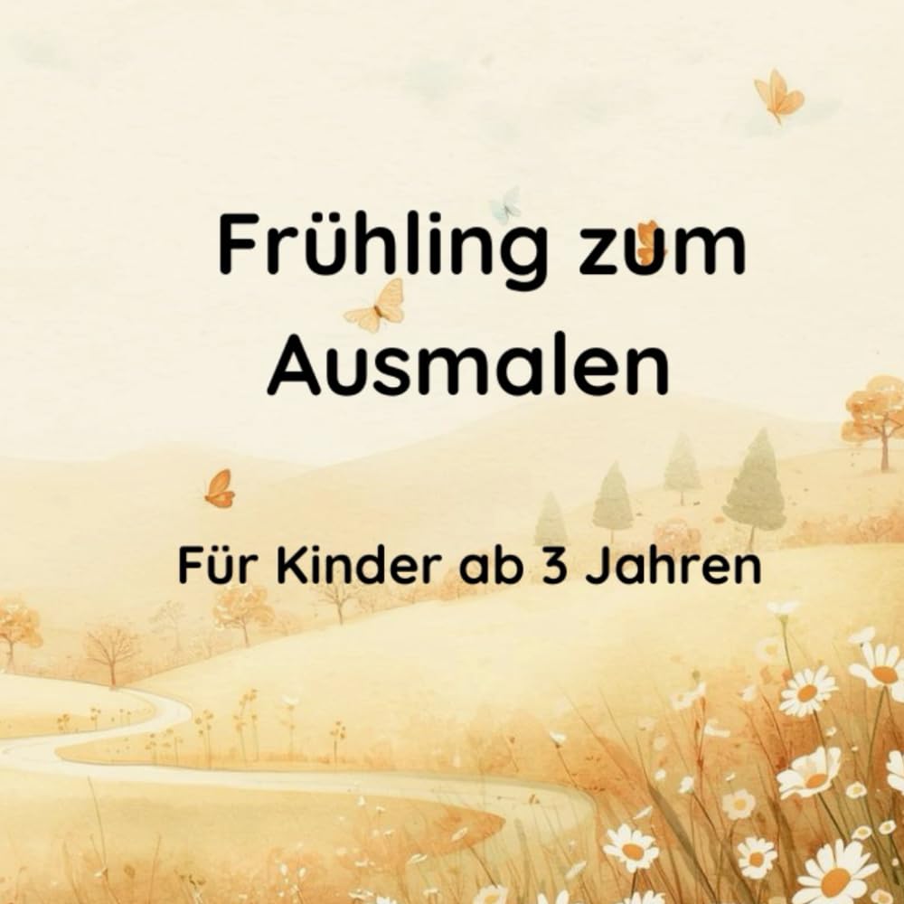 Frühling zum Ausmalen: Für Kinder ab 3 Jahren
