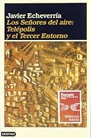Los Señores del Aire: Telepolis y El Tercer Entorno 8423331695 Book Cover