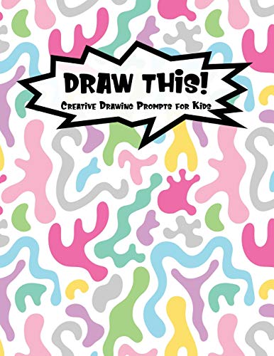 Draw This!: 100 Drawing Prompts for Kids | Light Rainbow Abstract 1 | Version 3 (Kiddo Prompt)