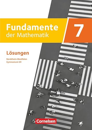 Fundamente der Mathematik - Nordrhein-Westfalen ab 2019 - 7. Schuljahr: Lösungen zum Schulbuch