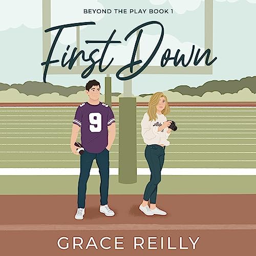 Page de couverture de First Down: Beyond the Play, Book 1 Audiobook by Grace Reilly