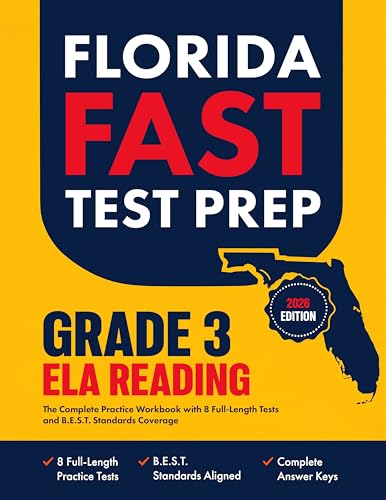  Florida FAST Test Prep Grade 3: ELA Reading: The Complete Practice Workbook with 8 Full-Length Tests and B.E.S.T. Standards Coverage (English Edition)