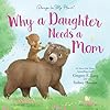 Why a daughter needs a mom celebrate your special mother daughter bond with this sweet picture book always in my heart hardcoverpicture book april 2 2019  urban country home decor