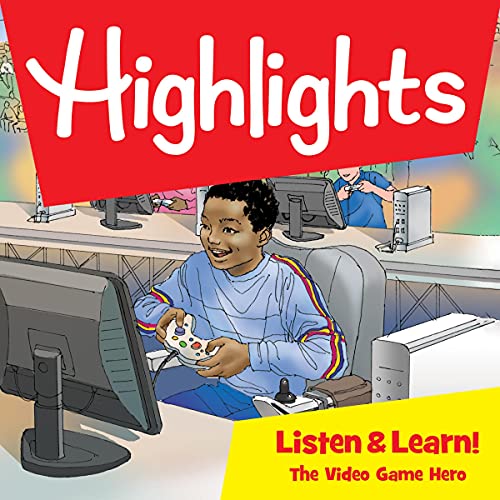 Highlights Listen &amp;amp; Learn!: The Video Game Hero by Highlights for Children, Dan Rainford episode artwork