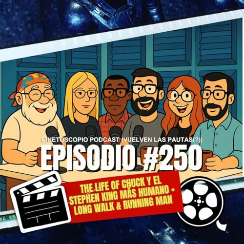 Podcast Cinetoscopio 250 &iquest;La MEJOR adaptaci&oacute;n de Stephen King? Chuck, Long Walk y Running Man 2025