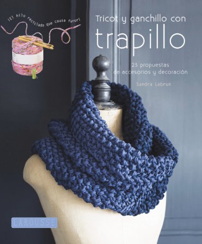 Tricot y ganchillo con trapillo (Ocio Y Naturaleza)