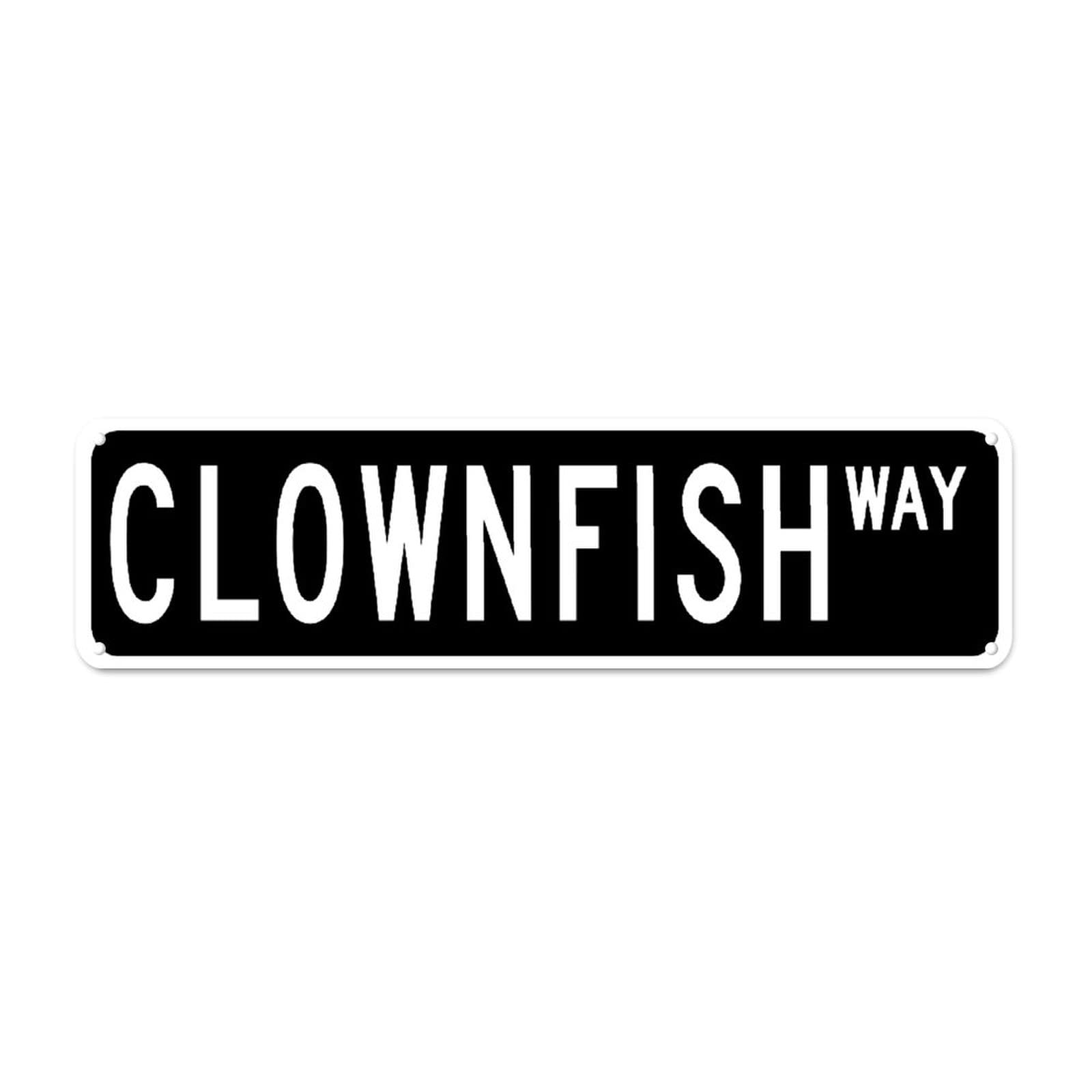 Clownfish WAY Retro Tin Signs Aluminum Metal Sign Gift for Home Kitchen Garden Yard Wall Non-Fade Decor 4x16 Inch