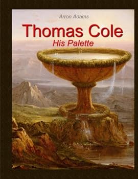 Thomas Cole: His Palette