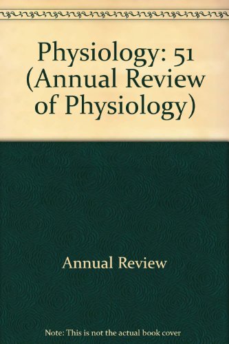 Annual Review of Physiology: 1989