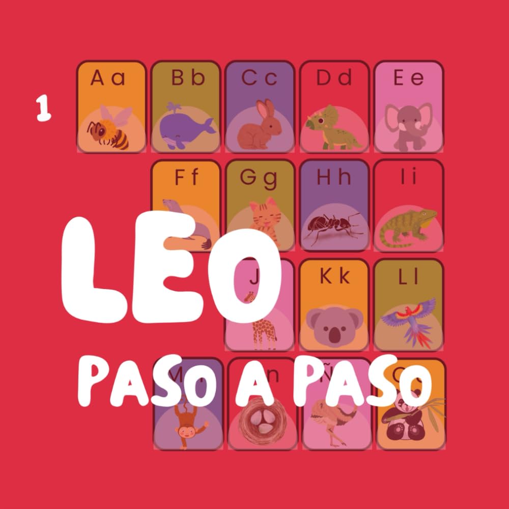 Leo paso a paso: Para pequeños futuros lectores