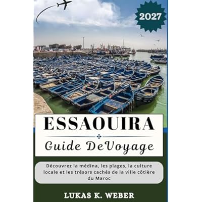 ESSAOUIRA GUIDE DE VOYAGE