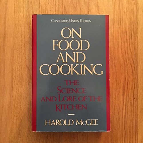 On food and cooking: The science and lore of th... 0890431663 Book Cover