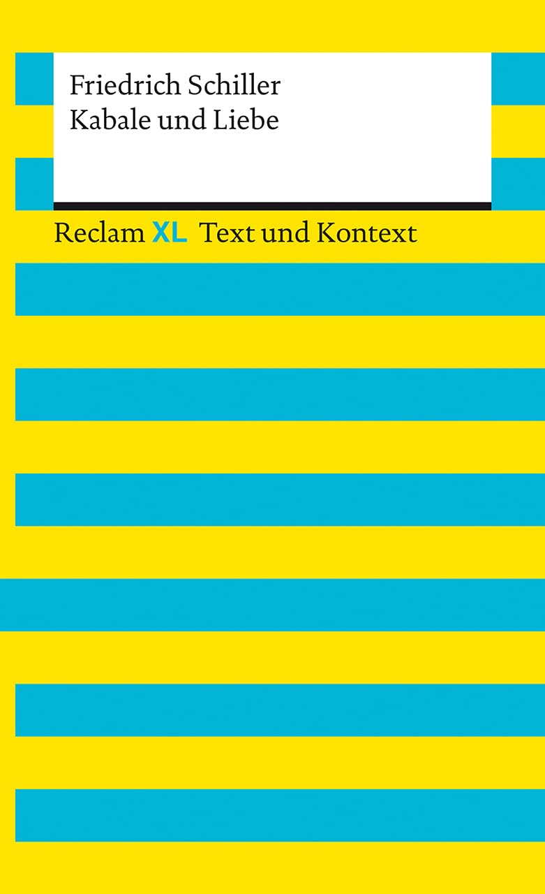 Kabale und Liebe. Textausgabe mit Kommentar und Materialien: Reclam XL - Text und Kontext