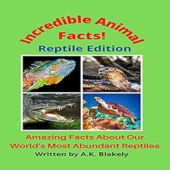 Incredible Animal Facts!: Reptile Edition cover art