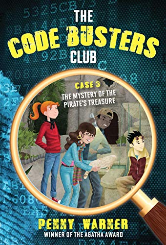 The Mystery of the Pirate's Treasure (The Code Busters Club)