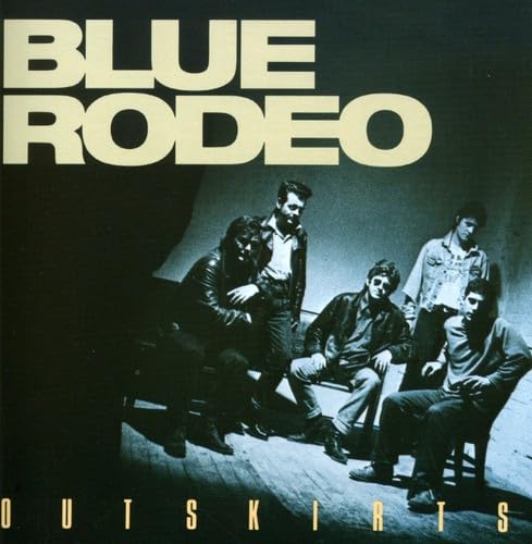Outskirts [Audio CD] Blue Rodeo