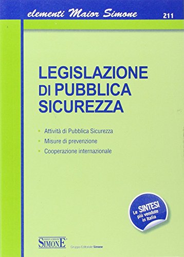 Legislazione di pubblica sicurezza Legislazione di pubblica sicurezza