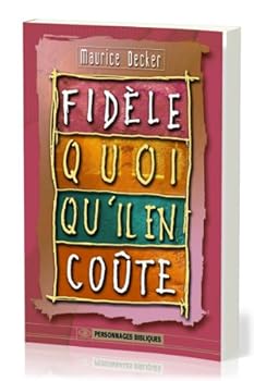 Paperback FIDELE QUOI QU'IL EN COUTE [French] Book