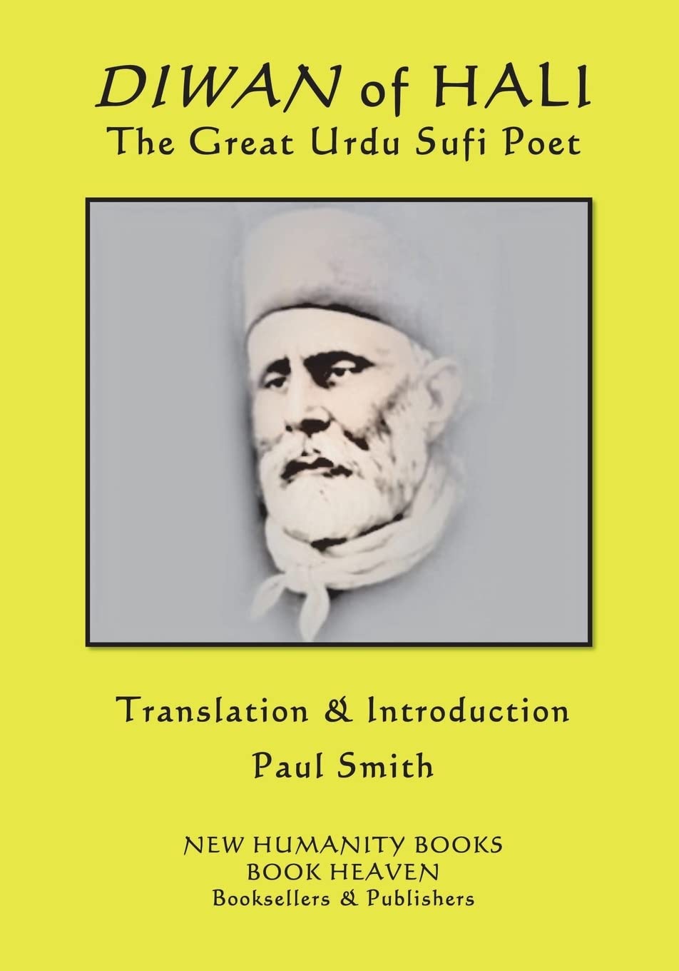 Diwan of Hali: The Great Urdu Sufi Poet