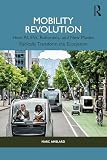 Mobility Revolution: How AI, EVs, Robotaxis, and New Modes Radically Transform the Ecosystem